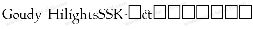 Goudy HilightsSSK字体转换